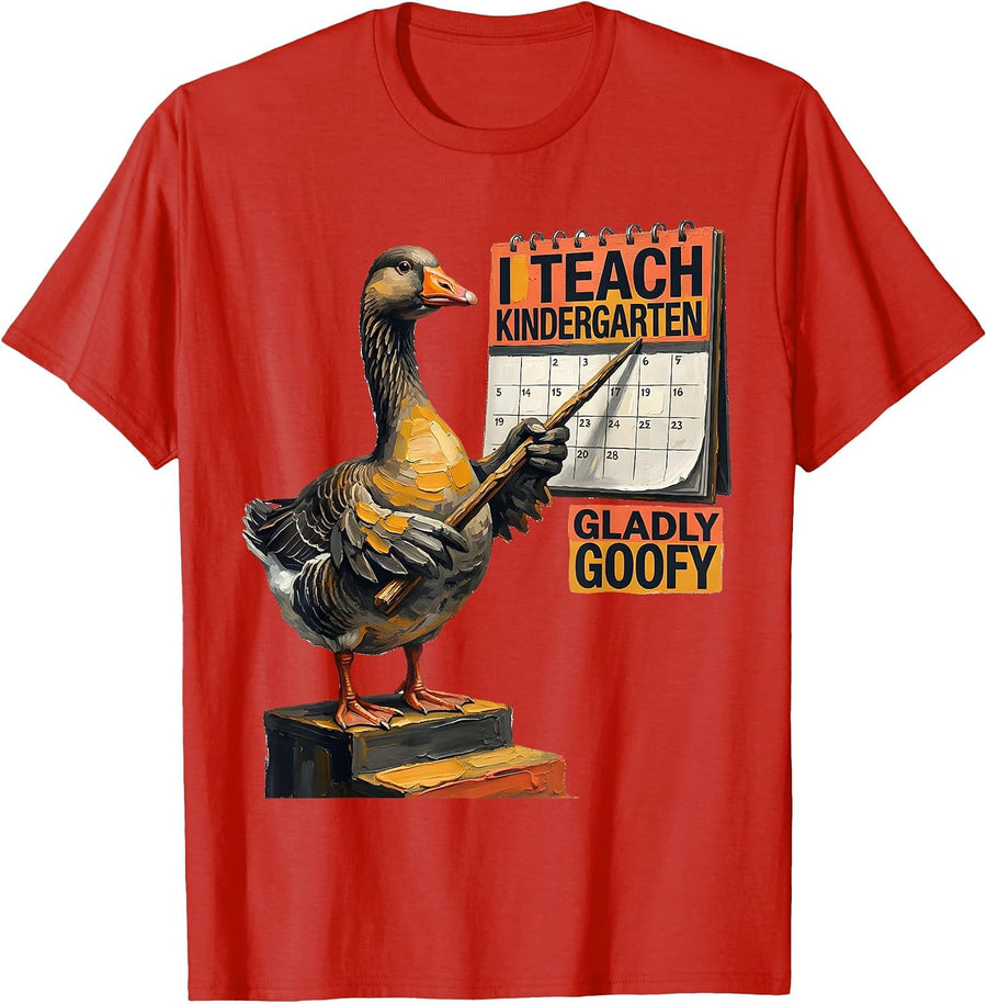 Men's I Teach Kindergarten Gladly Goofy Funny Preschool Teacher T-Shirt - Red