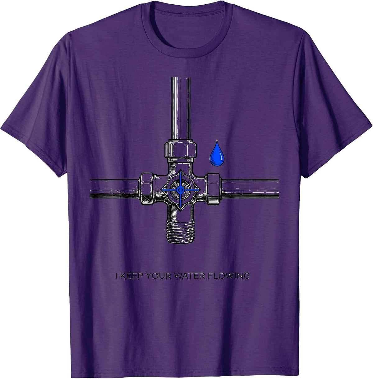 I Keep Your Water Flowing Funny Handyman Plumbing Gift T-Shirt - Purple