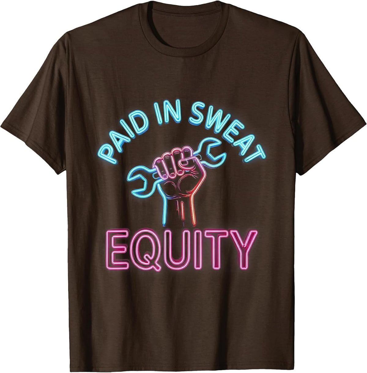 Paid in Sweat Equity Labor Day Design T-Shirt - Brown