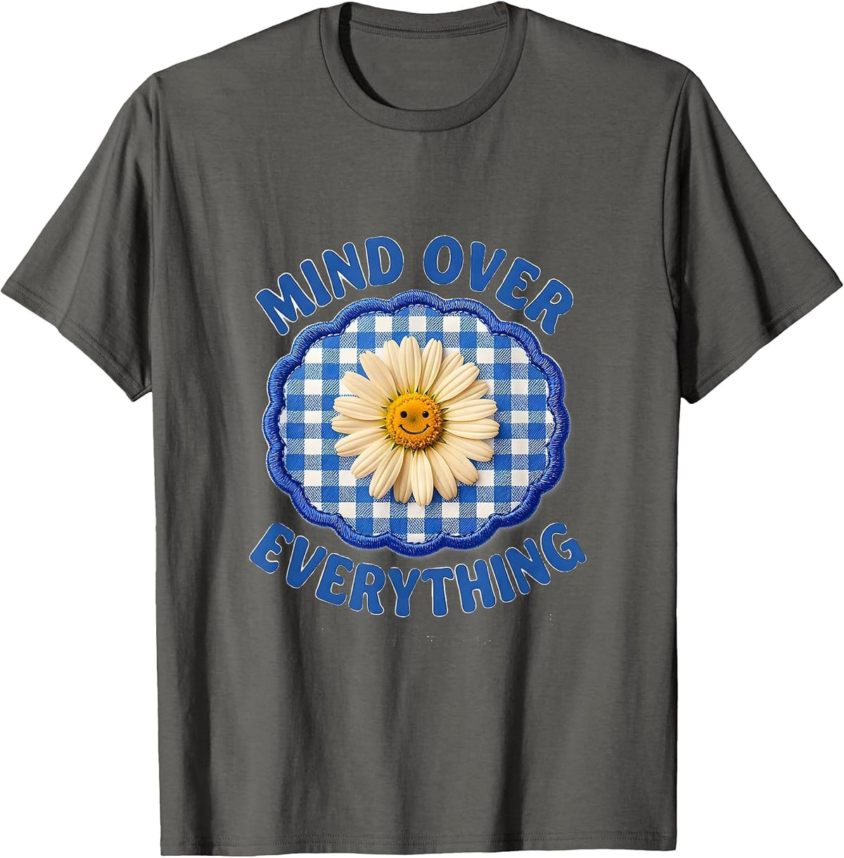 Mind Over Everything Mental Health Awareness Design T-Shirt - Asphalt Grey