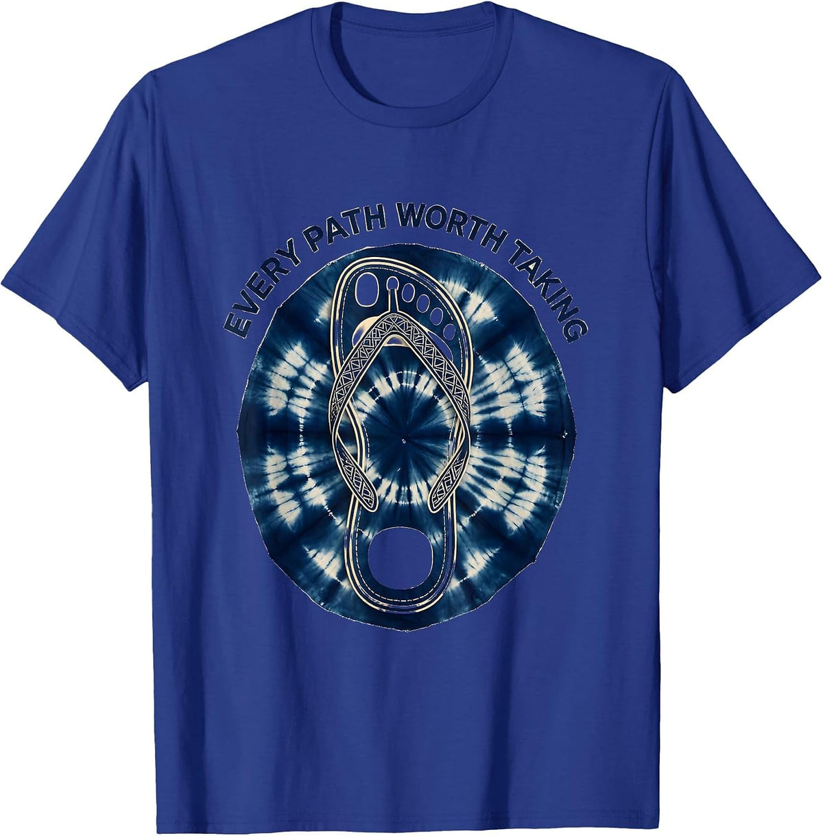 Every Path Worth Taking Outdoor Adventure Sandal T-Shirt - Royal Blue