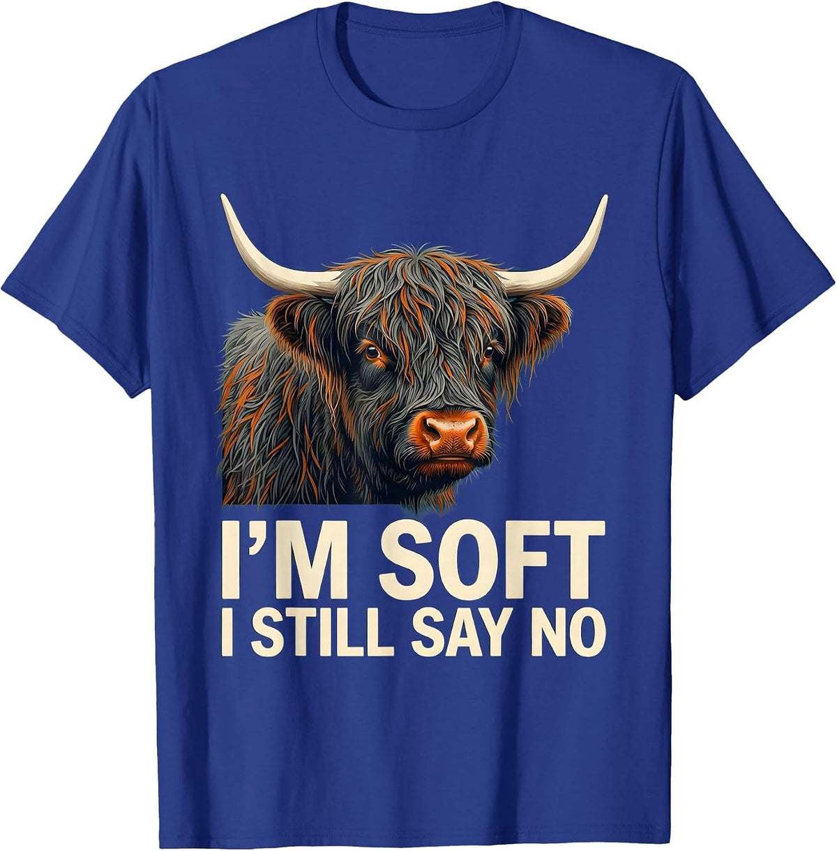 Men's I'm Soft I Still Say No Funny Highland Cow Cute Animal Humor T-Shirt - Royal Blue