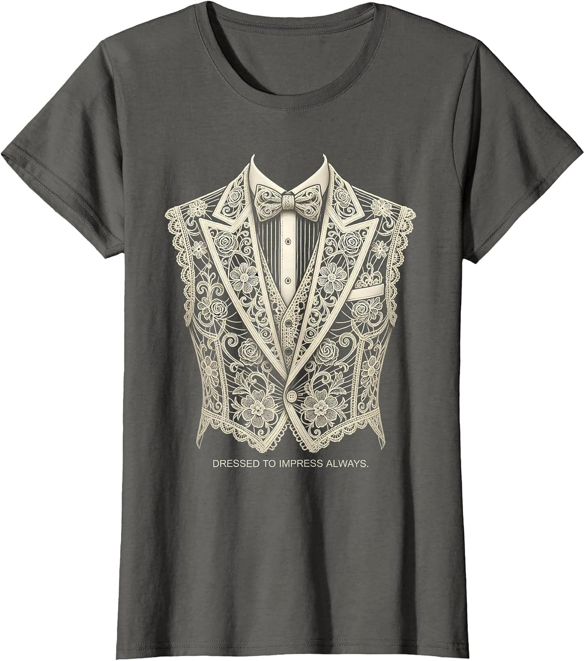 Women's Dressed to Impress Always Tuxedo Style Design T-Shirt - Asphalt Grey