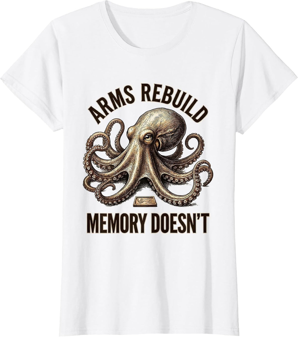 Arms Rebuild Memory Doesn't Octopus Lover Nautical Sea T-Shirt - White