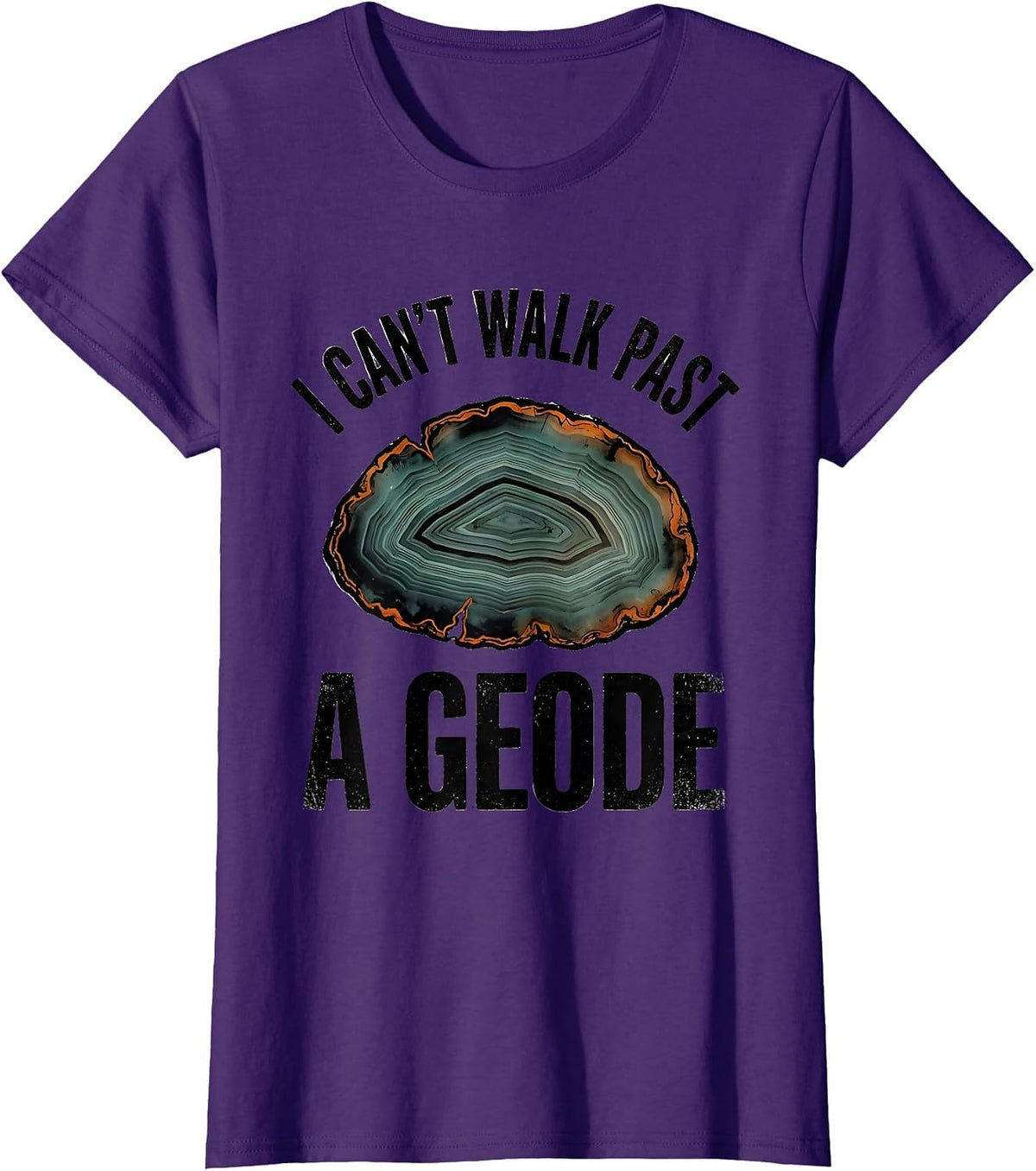 Women's I Can't Walk Past A Geode Distressed Rock Collector Geology T-Shirt - Purple