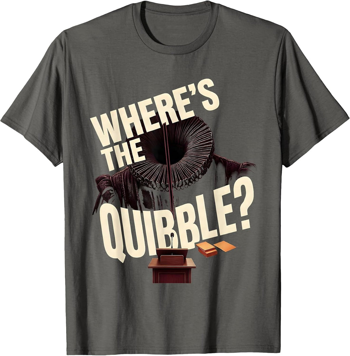 Where's The Quibble? Funny Shakespeare Quote Literary Humor T-Shirt - Asphalt Grey