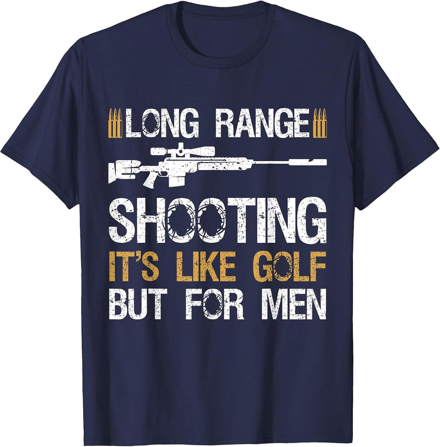 Long Range Shooting It's Like Golf But for Men Tshirt Sniper T-Shirt - Navy Blue