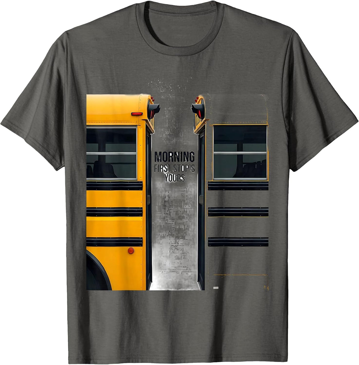 Morning, First Stop's Yours Funny School Bus Driver Toddler T-Shirt - Asphalt Grey