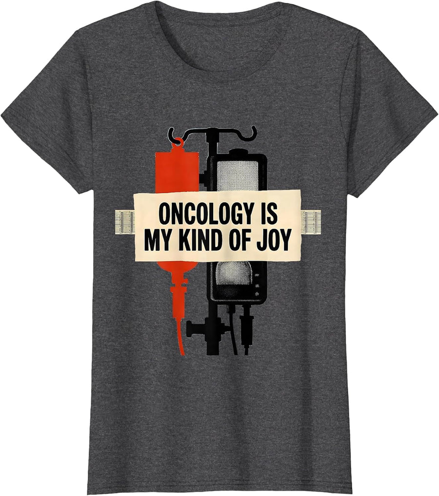 Women's Oncology Is My Kind of Joy Screenprint Nurse Appreciation T-Shirt - Dark Heather Grey