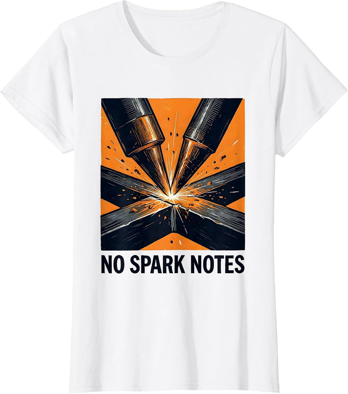 No Spark Notes Funny Welder Metal Worker Trade Pride T-Shirt - White