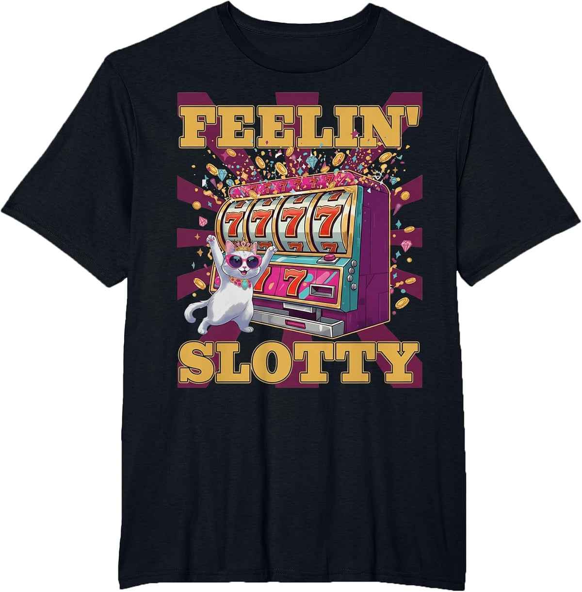 Feeling Slotty – Funny Casino Cat Slot Machine Lucky Jackpot T-Shirt - Black