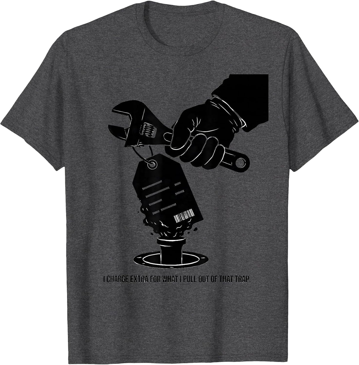Men's I Charge Extra For What I Pull Out Of That Trap Funny T-Shirt - Dark Heather Grey