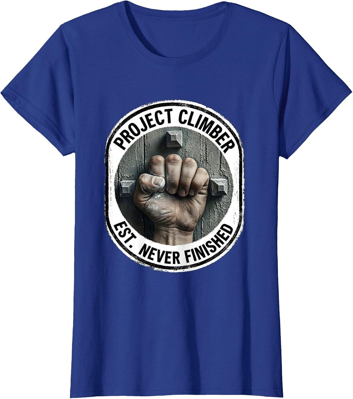 Women's Project Climber Est Never Finished Funny Rock Climbing T-Shirt - Royal Blue