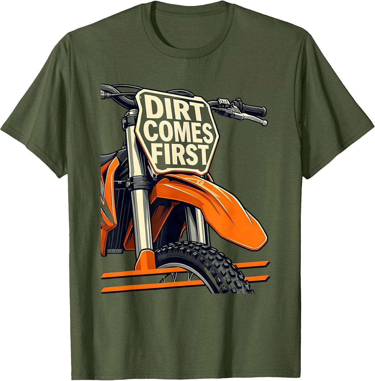 Dirt Comes First Rugged Motocross Dirt Bike Rider T-Shirt - Olive Green