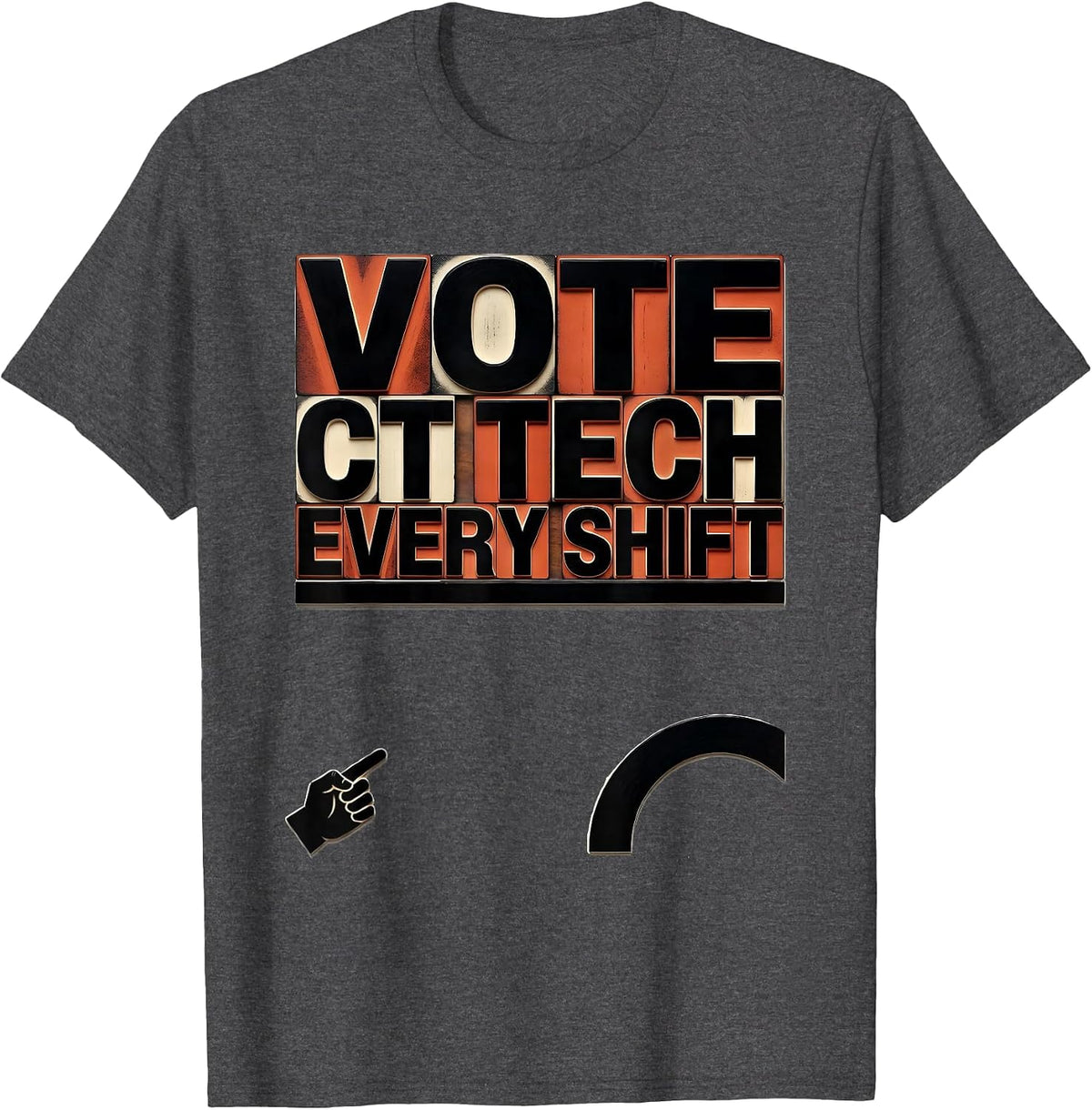Vote CT Tech Every Shift Funny Radiology Tech Humor T-Shirt - Dark Heather Grey