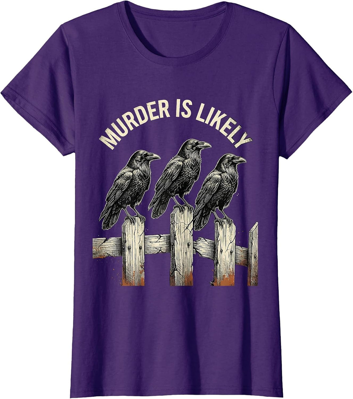 Women's Murder Is Likely Distressed Crow Raven Dark Humor Gothic T-Shirt - Purple