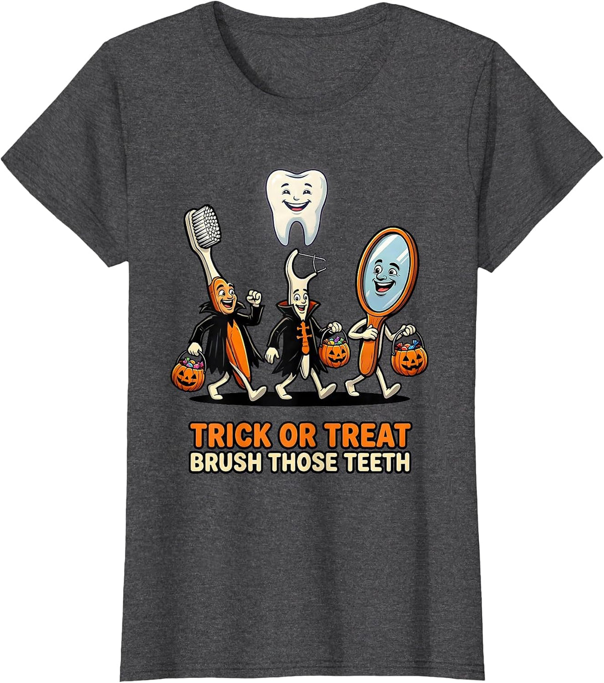 Women's Trick Or Treat Brush Those Teeth Cartoon Dental Humor T-Shirt - Dark Heather Grey