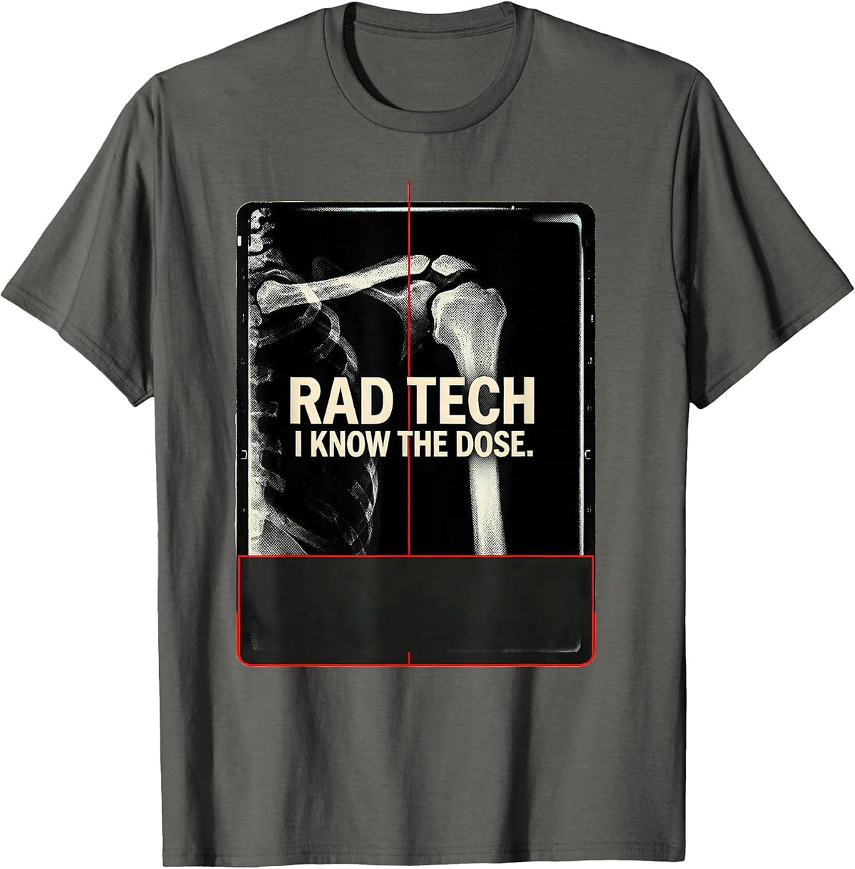 Men's Rad Tech I Know The Dose Radiology Technologist Humor T-Shirt - Asphalt Grey