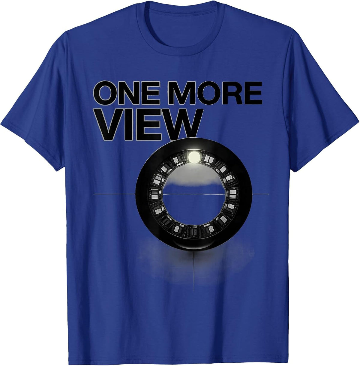 One More View Funny Radiologic Technologist X-ray Tech Humor T-Shirt - Royal Blue