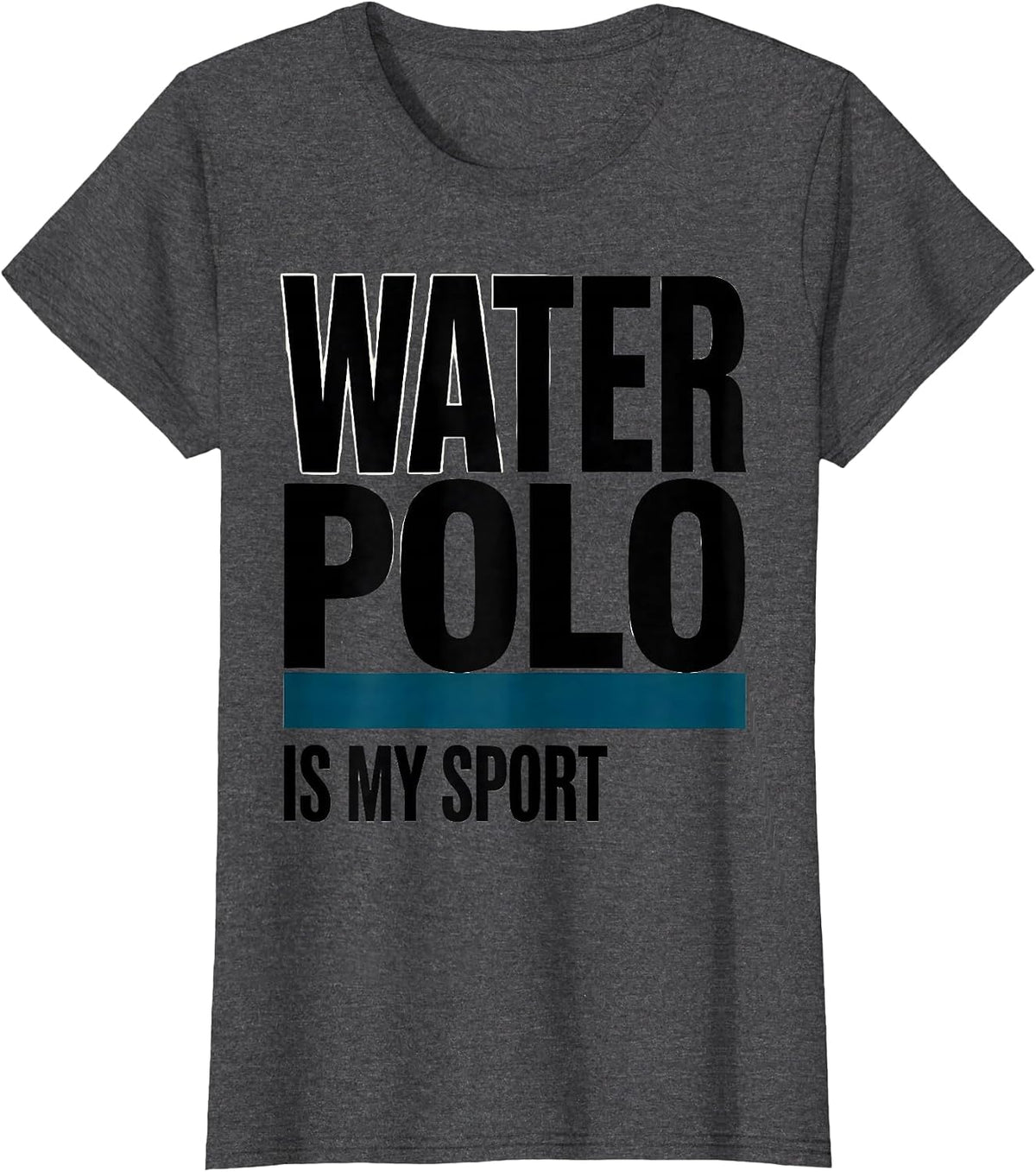 Women's Water Polo Is My Sport Minimalist Equestrian Fan T-Shirt - Dark Heather Grey