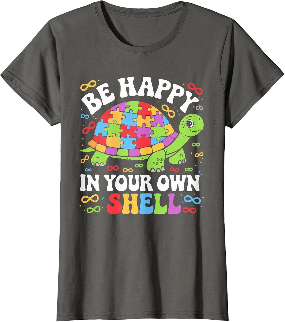 Be Happy in Your Own Shell Turtle Autism Awareness Day T-Shirt - Asphalt Grey