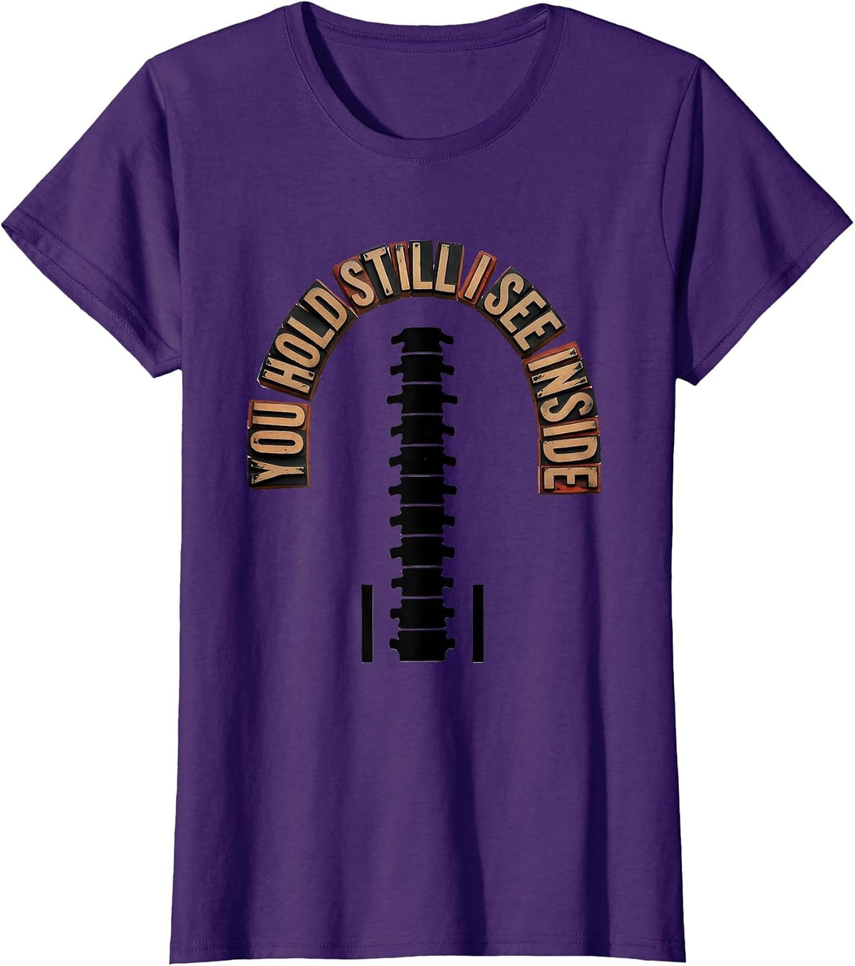 Women's You Hold Still, I See Inside Wood Type Letterpress Radiology T-Shirt - Purple