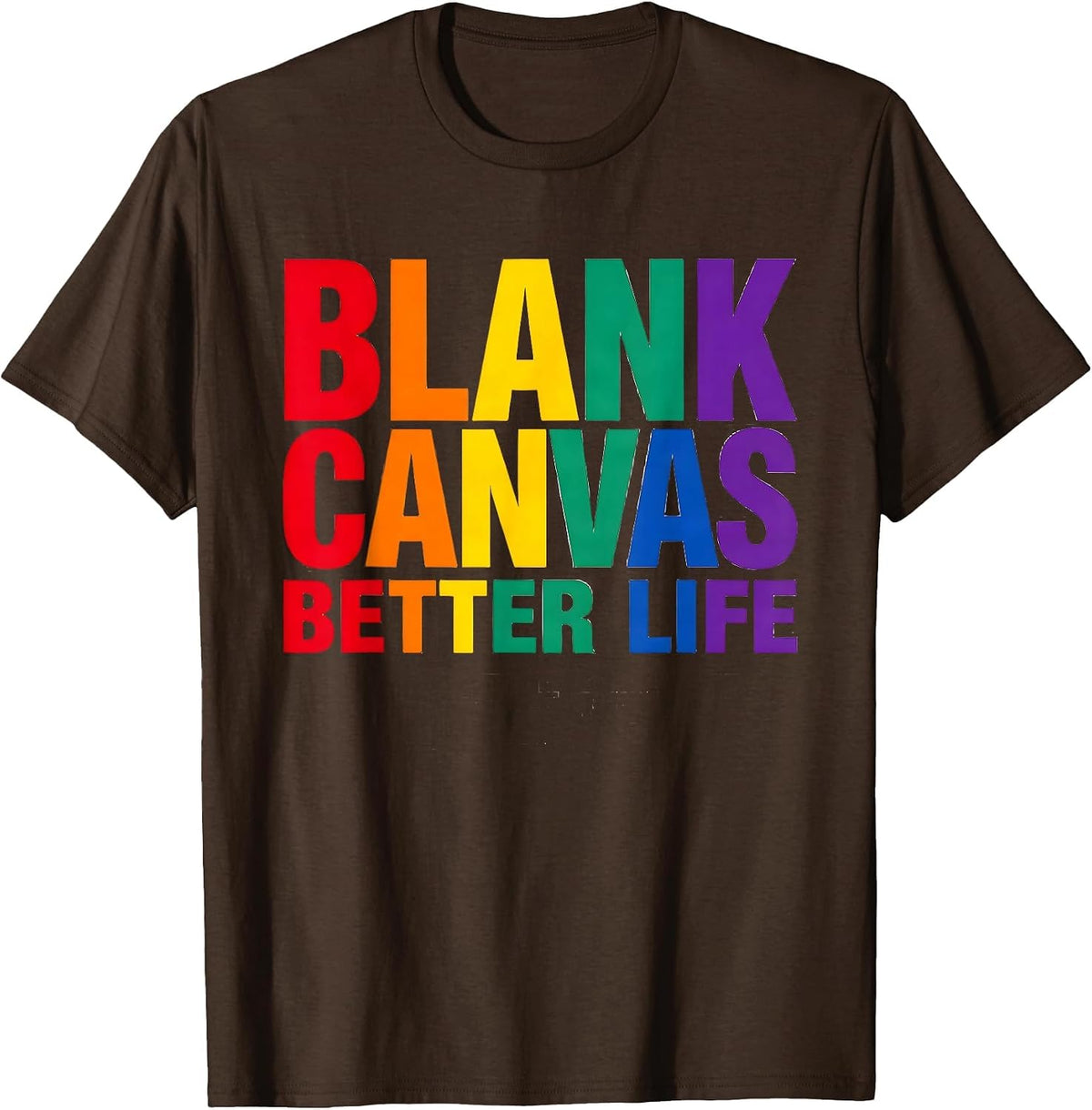 Blank Canvas Better Life Anti-Tattoo Design T-Shirt - Brown