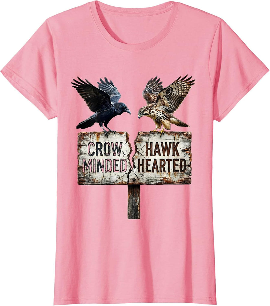 Women's Crow Minded Hawk Hearted Bird Spirit Design T-Shirt - Pink