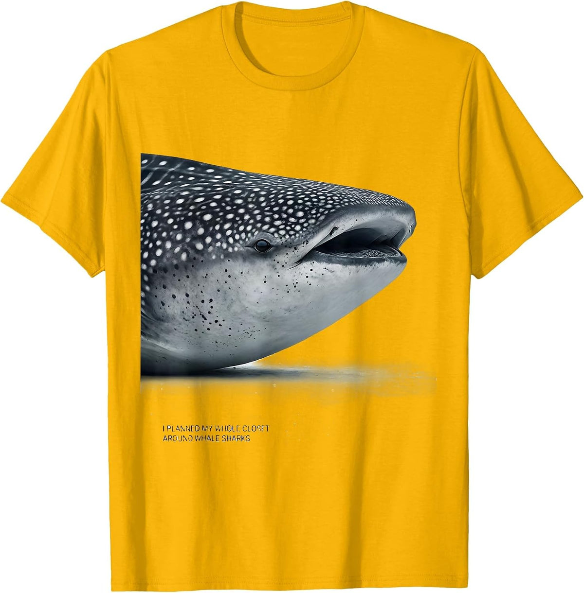 I Planned My Whole Closet Around Whale Sharks Whale Shark T-Shirt - Golden Yellow