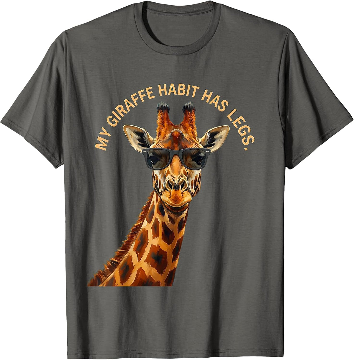 My Giraffe Habit Has Legs Funny Giraffe Lover Animal Humor T-Shirt - Asphalt Grey
