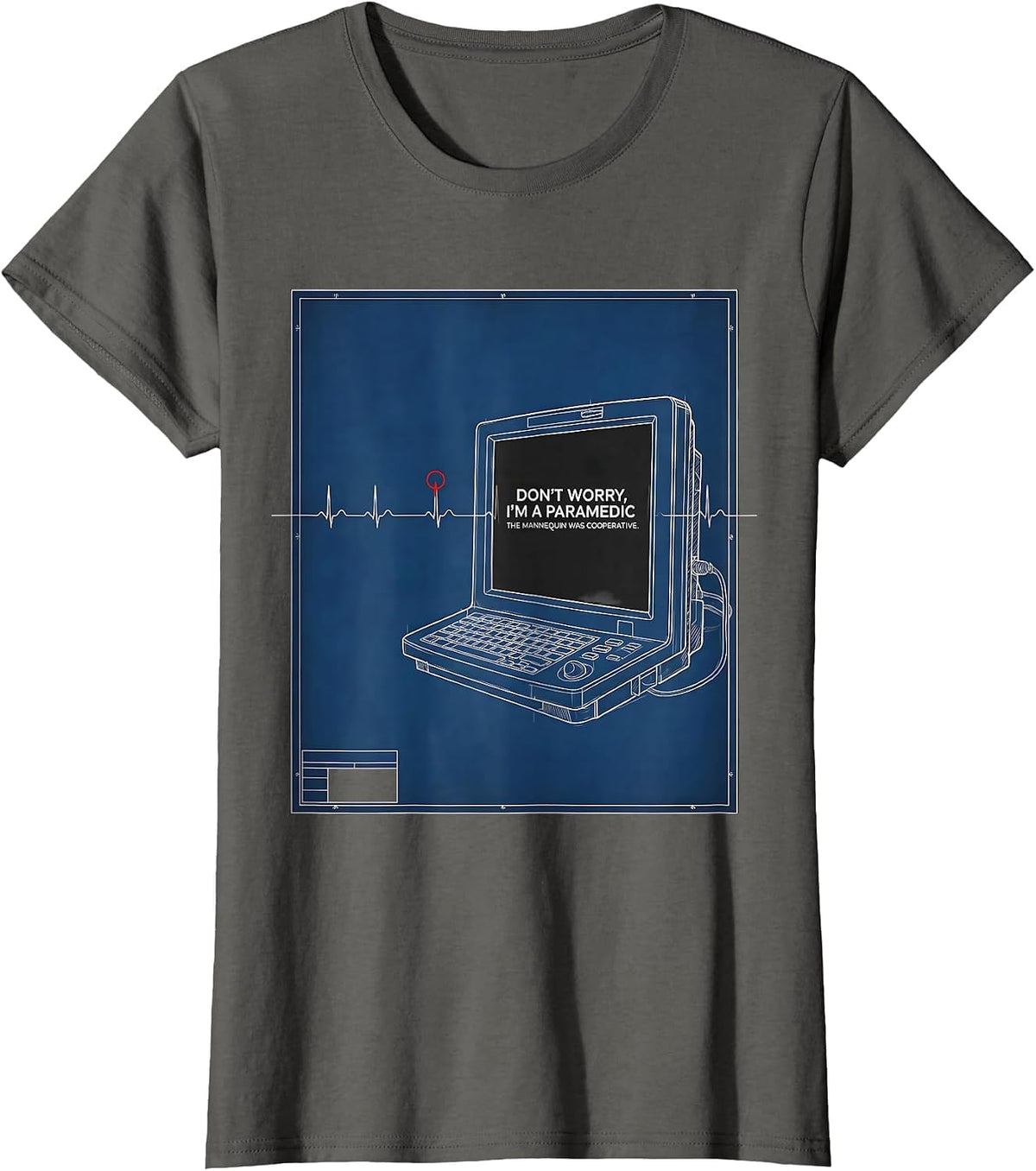 Women's don't worry, i'm a paramedic / the mannequin was cooperative T-Shirt - Asphalt Grey