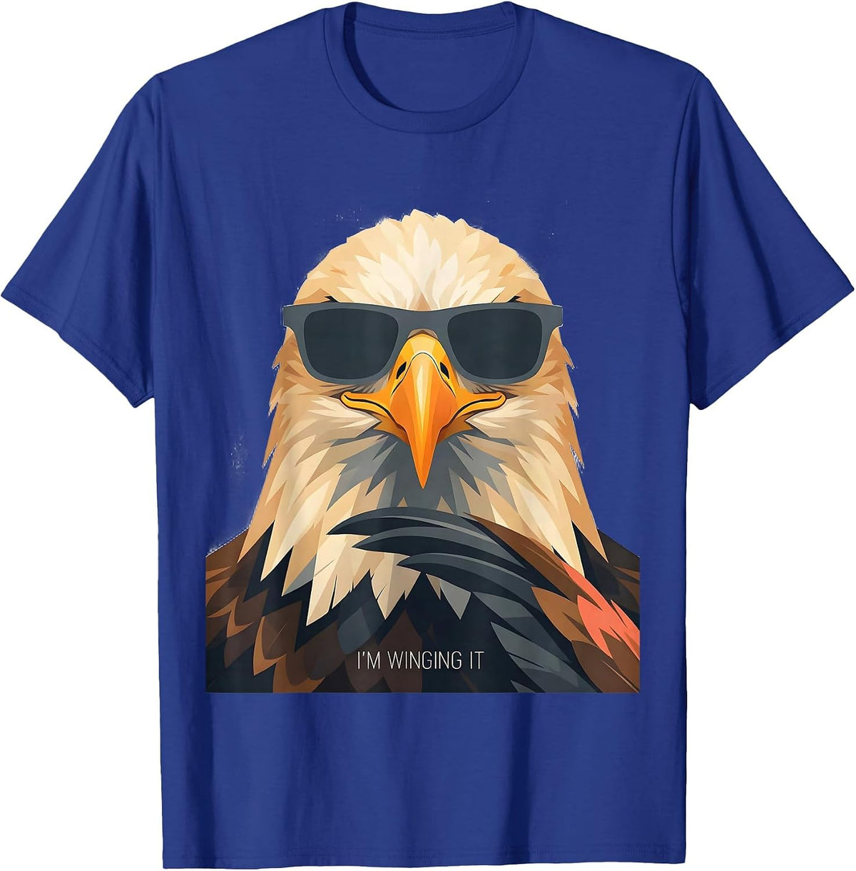 I'm Winging It Funny Bald Eagle Sunglasses Mascot Humor T-Shirt - Royal Blue
