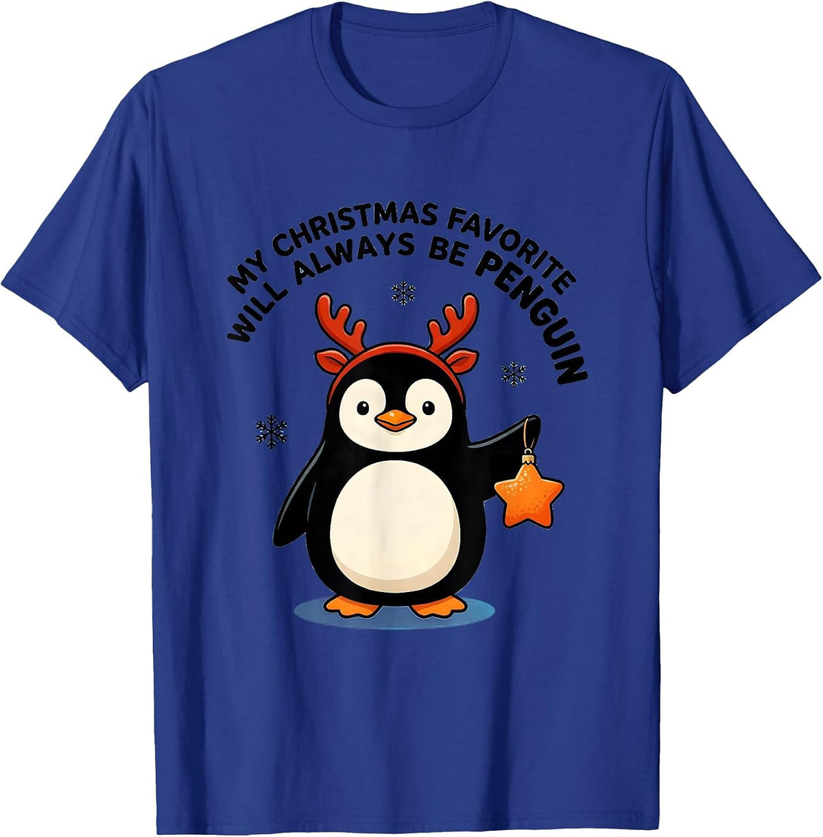 My Christmas Favorite Will Always Be Penguin Cute T-Shirt - Royal Blue
