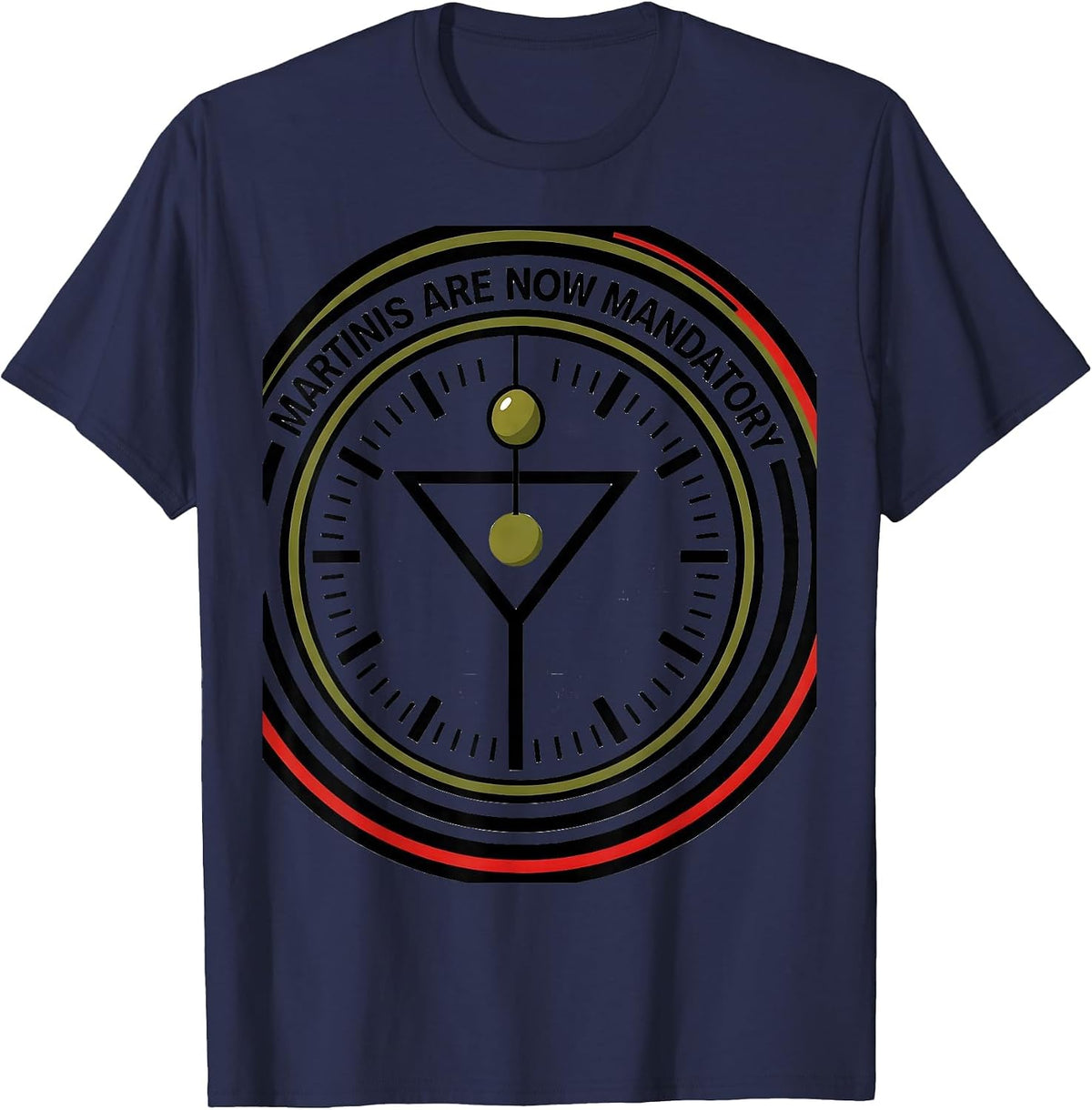 Martinis Are Now Mandatory Funny Cocktail Lover Humor T-Shirt - Navy Blue