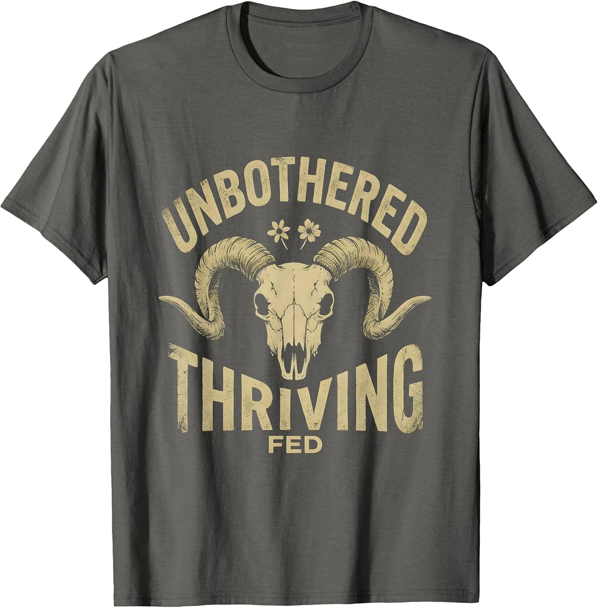 Unbothered Fed Thriving Funny Goat Design T-Shirt - Asphalt Grey