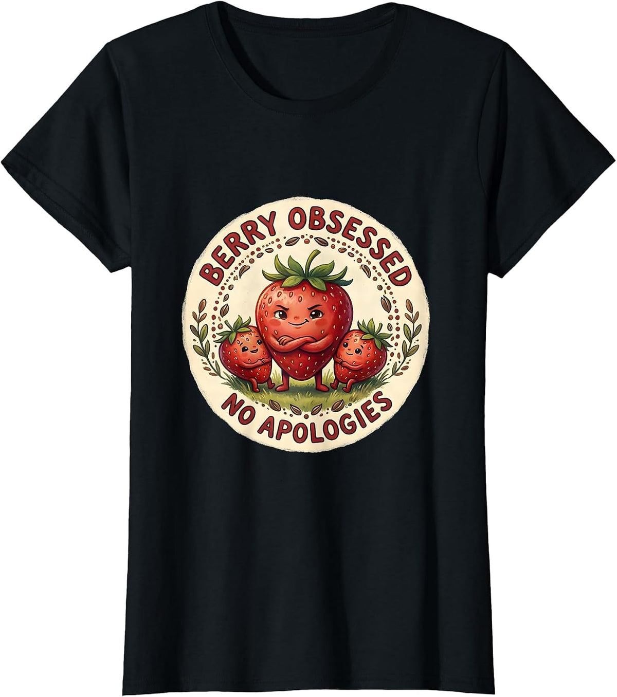 Berry Obsessed No Apologies Strawberry Design T-Shirt - Black