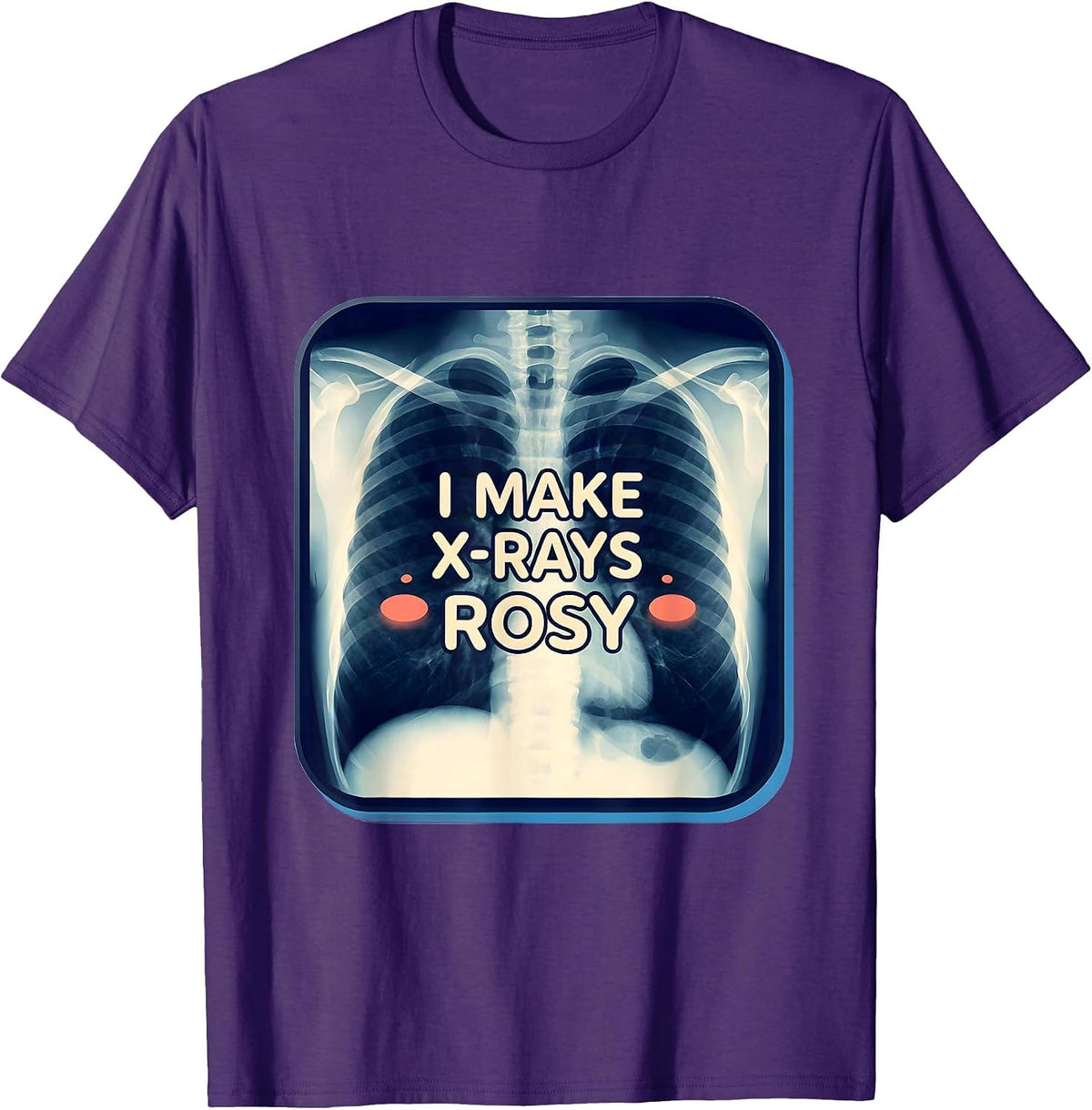 Men's I Make X-Rays Rosy Cute Kawaii Radiology Tech Rad Tech Gift T-Shirt - Purple
