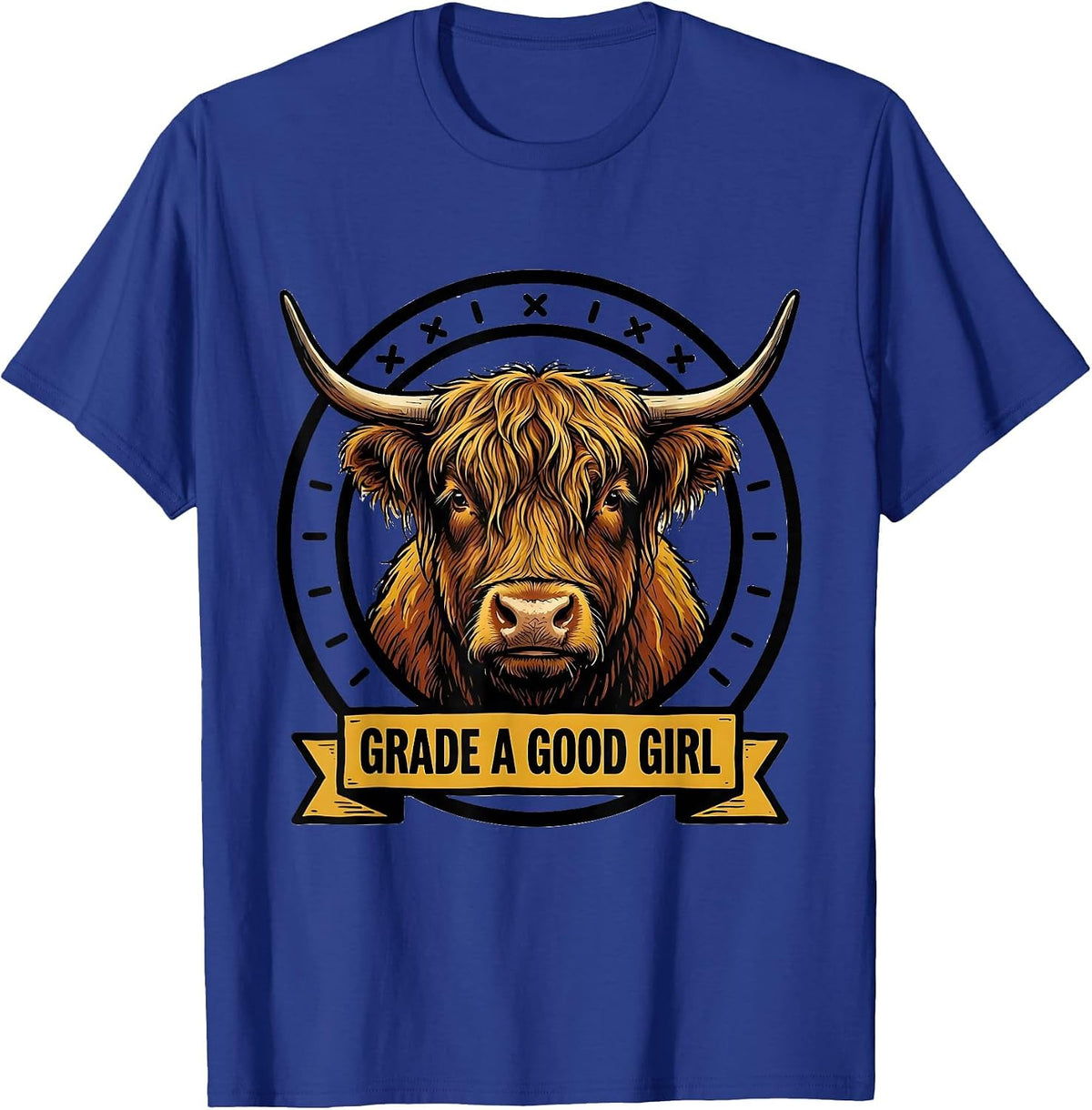 Men's Grade A Good Girl Funny Highland Cow Animal Lover Humor T-Shirt - Royal Blue
