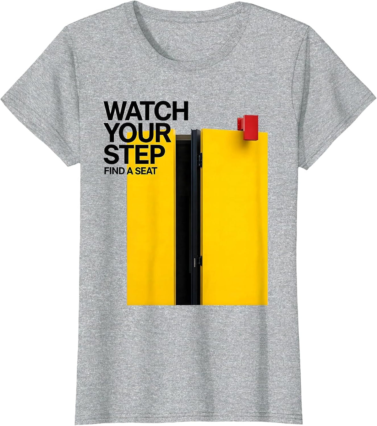 Watch Your Step Find A Seat Funny School Bus Driver Gift T-Shirt - Heather Grey