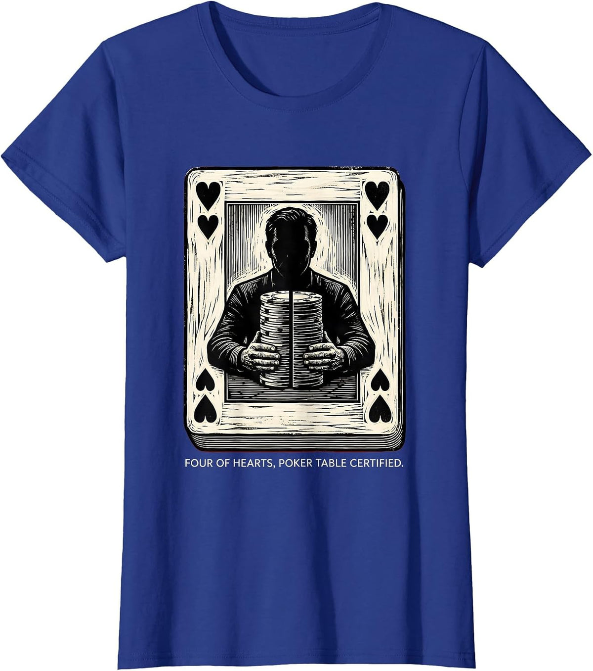 Women's Four of Hearts Poker Table Certified Funny Casino Humor T-Shirt - Royal Blue