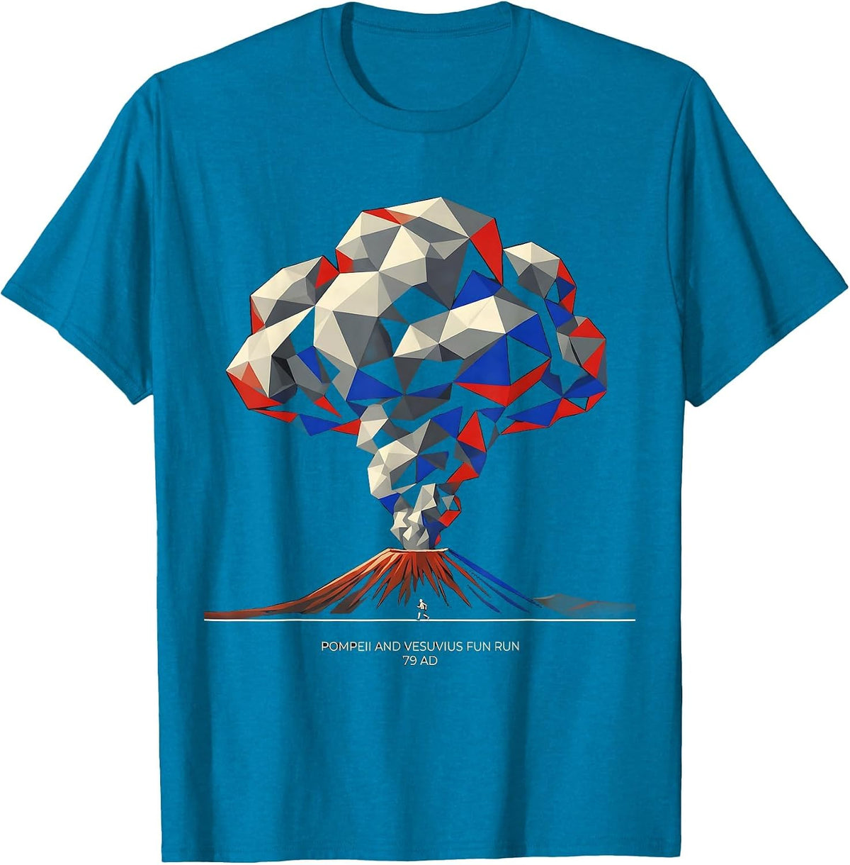 Pompeii and Vesuvius Fun Run 79 AD Funny Volcano History T-Shirt - Sapphire Blue