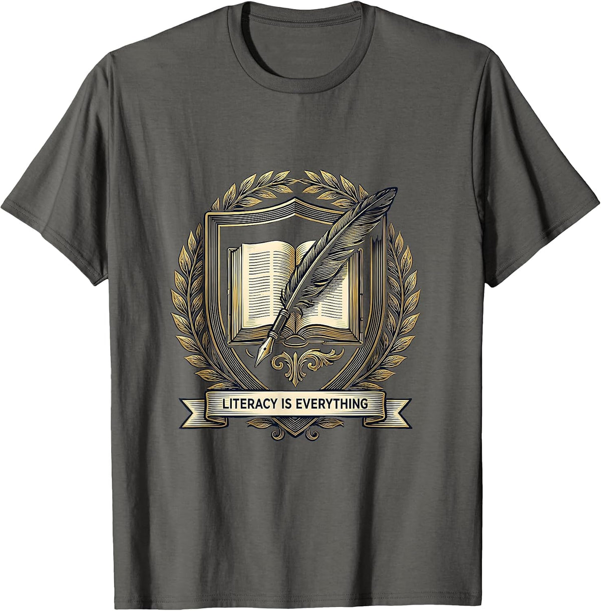 Literacy Is Everything English Teacher Design T-Shirt - Asphalt Grey