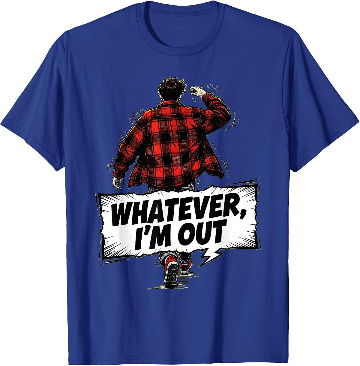 Men's Whatever I'm Out Retro 90s Attitude Design T-Shirt - Royal Blue
