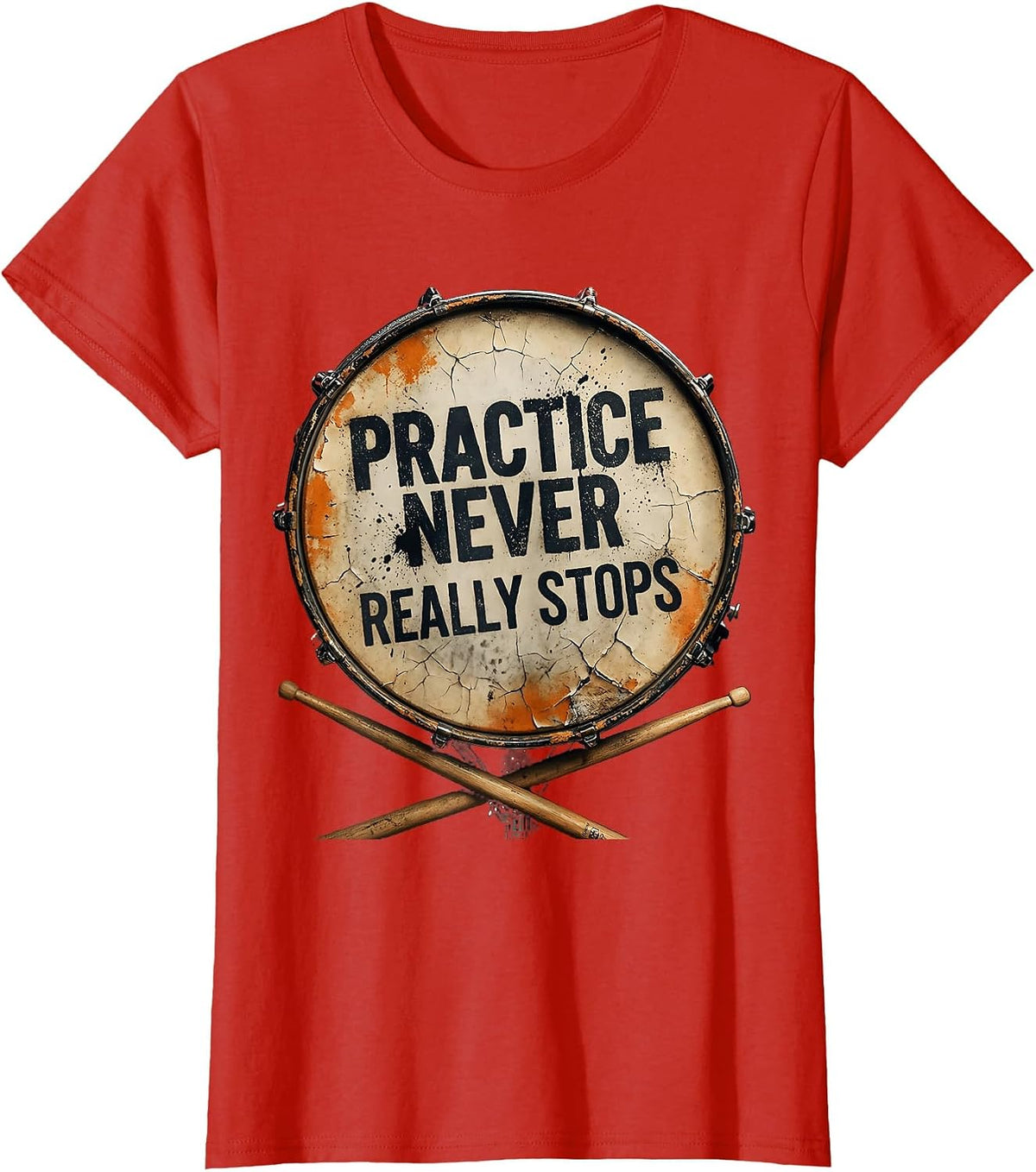 Practice Never Really Stops Band Graphic Design T-Shirt - Red