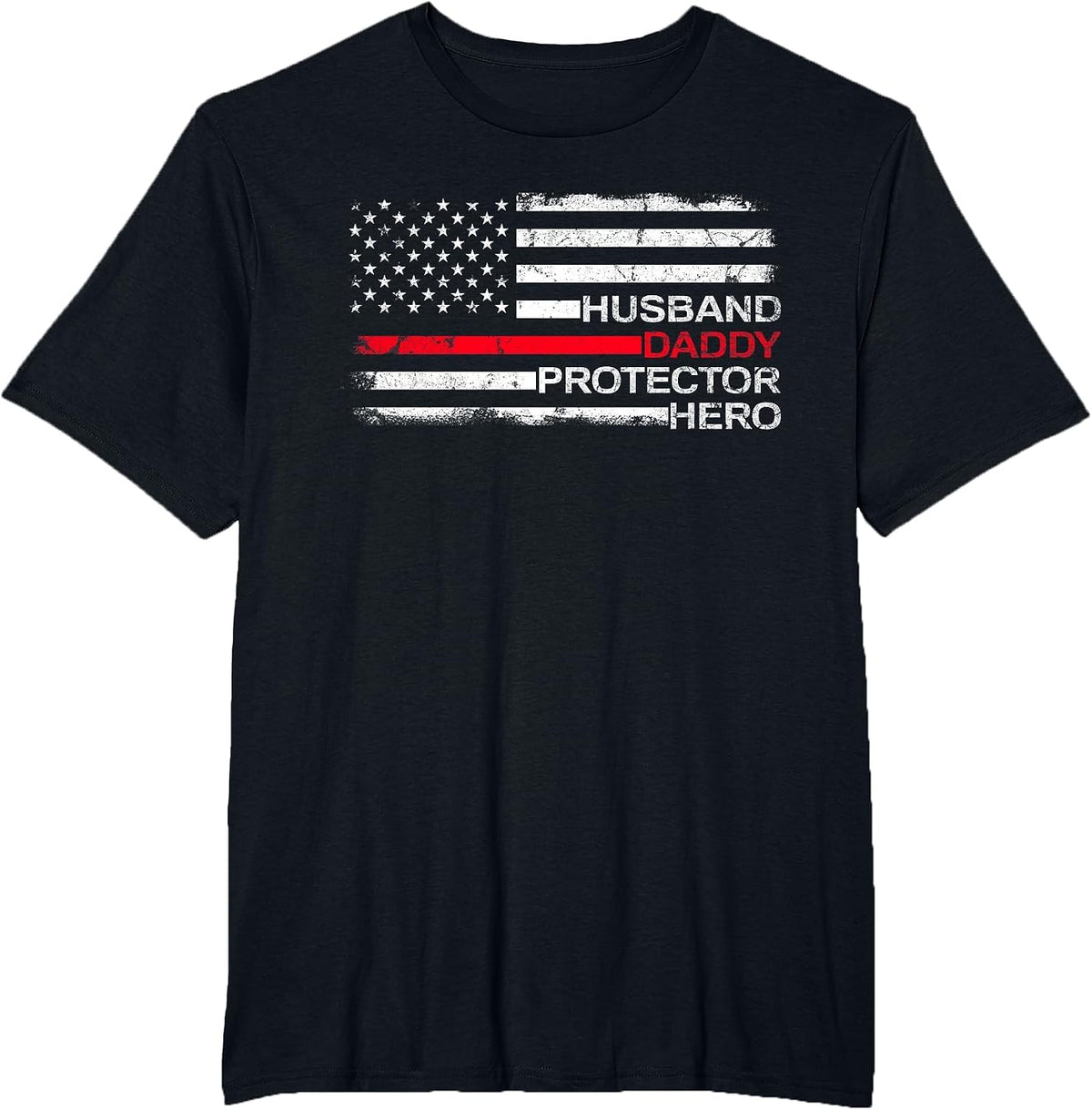 Husband Daddy Protector Hero Father Dad Firefighter Fireman T-Shirt - Black