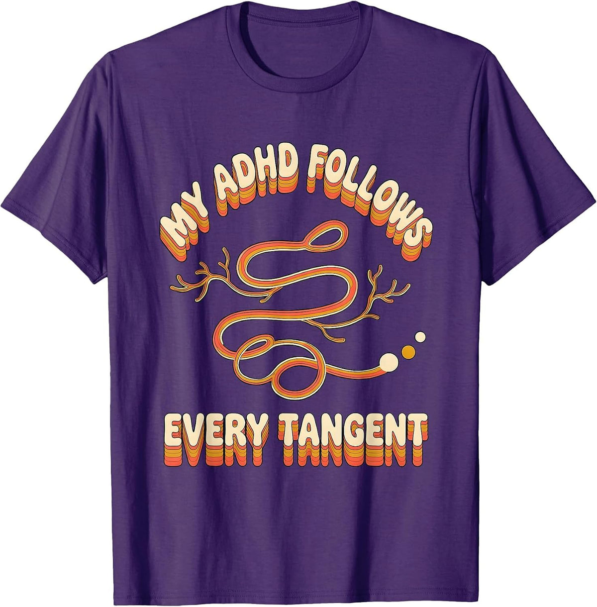 My ADHD Follows Every Tangent Retro Neurodivergent Awareness T-Shirt - Purple