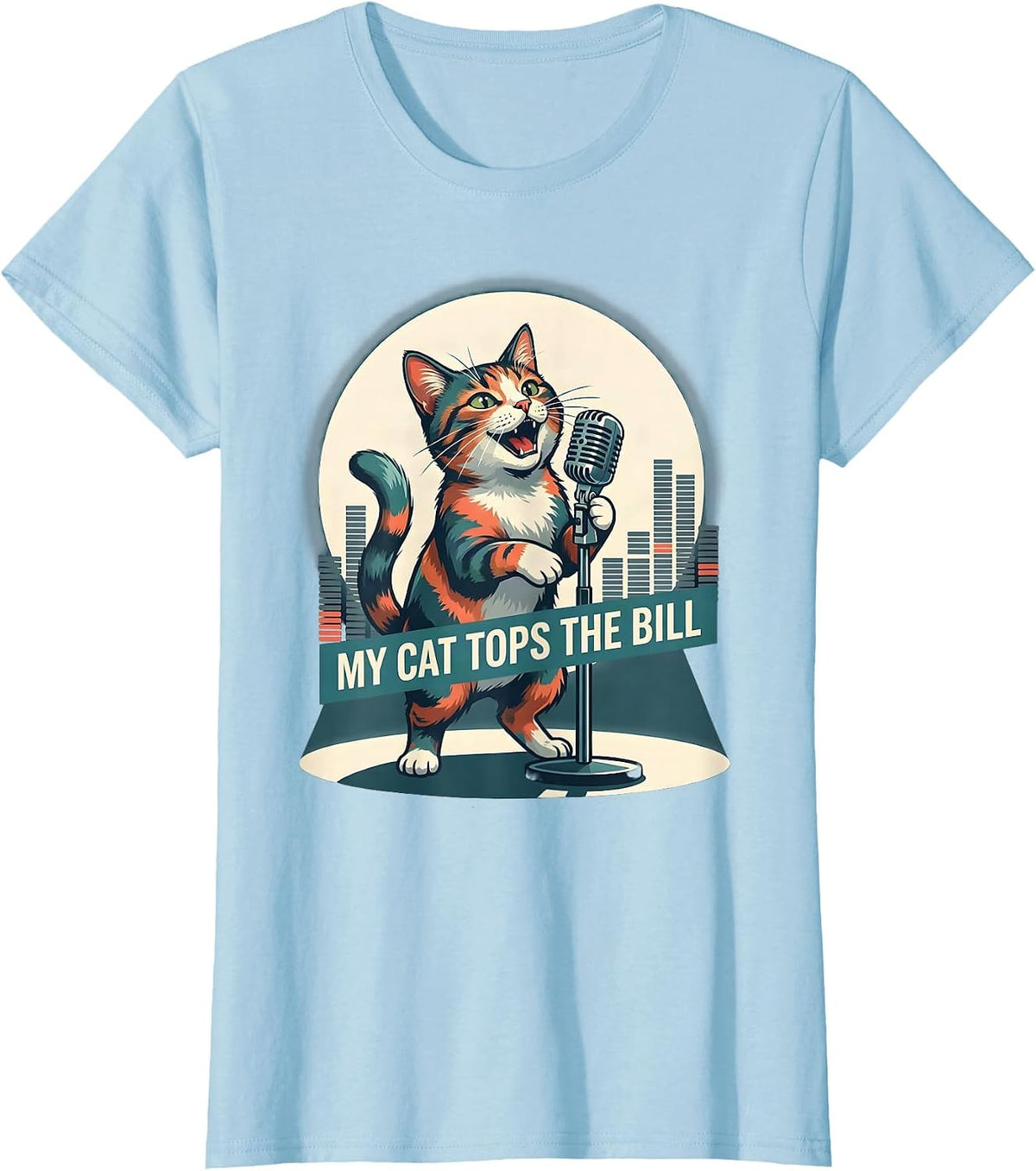 My Cat Tops The Bill Funny Cat Rock Music Band Humor T-Shirt - Baby Blue