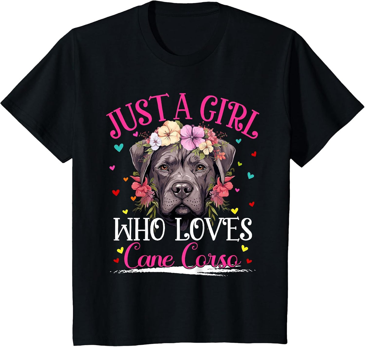 Just A Girl Who Loves Cane Corso Dog for Women Girls T-Shirt - Black