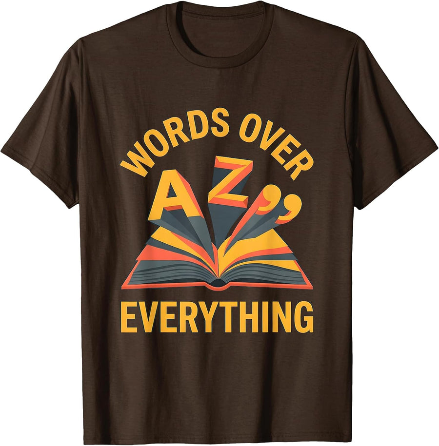 Words Over Everything English Teacher Design T-Shirt - Brown