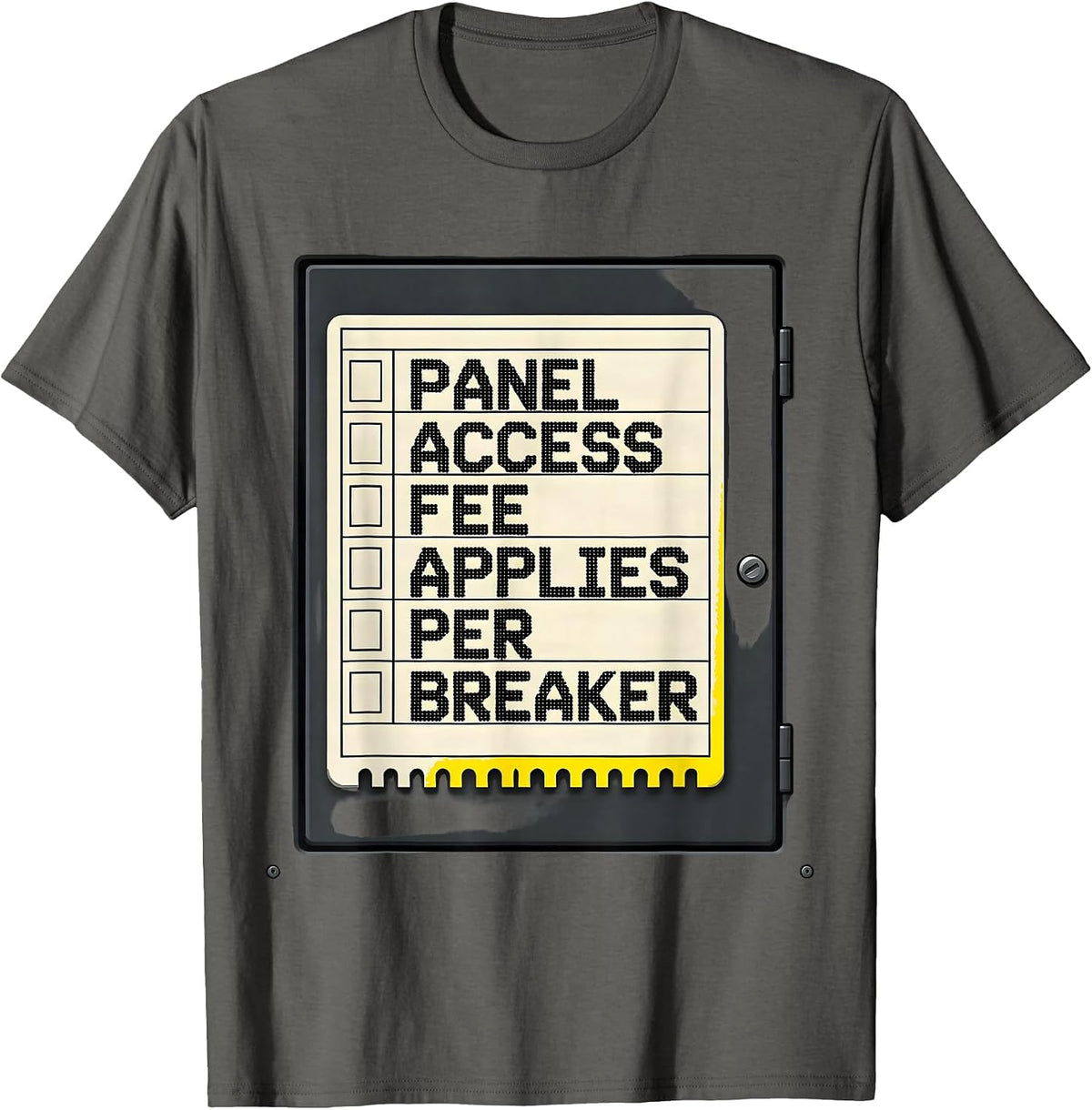 Panel Access Fee Applies Per Breaker Funny Electrician T-Shirt - Asphalt Grey